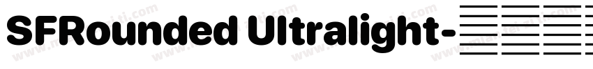 SFRounded Ultralight字体转换